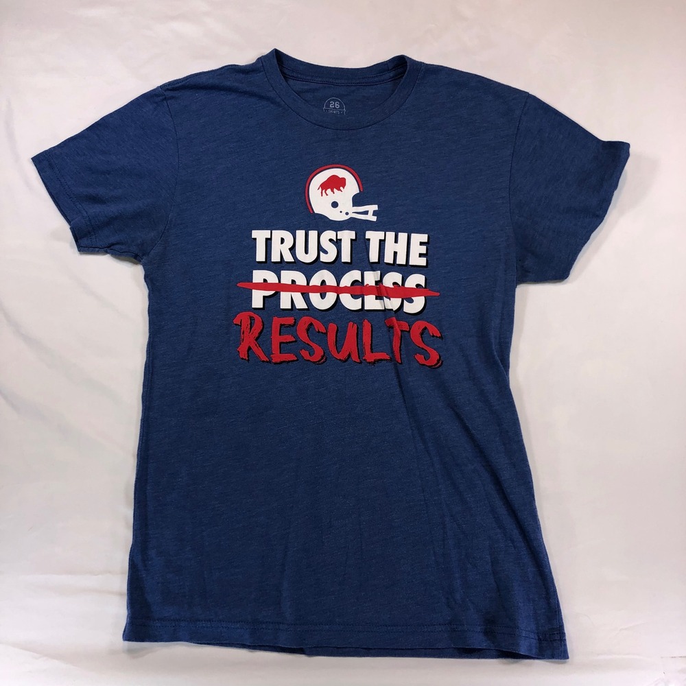 26 Shirts Buffalo Bills Trust The Process Results Graphic Tee Blue Unisex Small